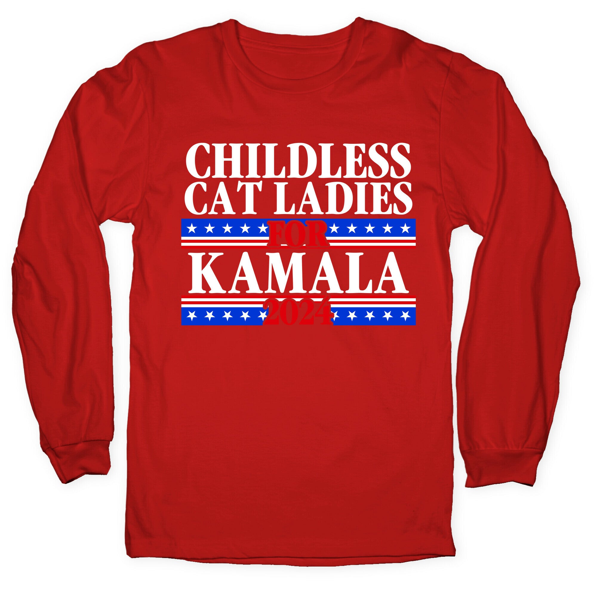 Patriotic Childless Cat Ladies for Kamala Longsleeve Tee
